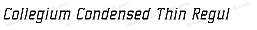 Collegium Condensed Thin Regular字体转换